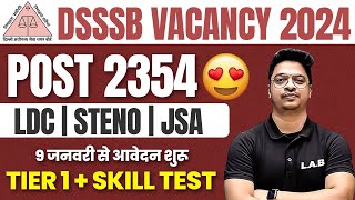 DSSSB NEW VACANCY 2024 🔥  DSSSB LDCJSASTENO JOB PROFILE  ELIGIBILITY SYLLABUS FORM FILL UP [upl. by Gahl]