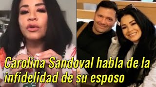 Carolina Sandoval confirma sospechas sobre la amante de su a un esposo [upl. by Sergio971]