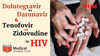 Dolutegravir vs Darunavir and Zidovudine vs Tenofovir in HIV NADIA  NEJM  Med Journal Club [upl. by Aerdna]