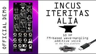 Incus Iteritas Alia FMbased wavemangling additive voice from Noise Engineering [upl. by Ettenor]