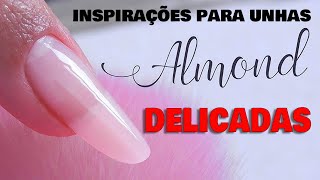 Iinspirações para unhas almond delicadas [upl. by Eiramrebma]