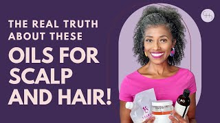 The Ultimate Guide The REAL TRUTH about These OIls for Your Scalp and Hair [upl. by Vevay676]