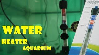 CARA PASANG WATER HEATER PENGHANGAT AIR AQUARIUM SUPAYA IKAN SEHAT ATASI JAMUR [upl. by Verras436]