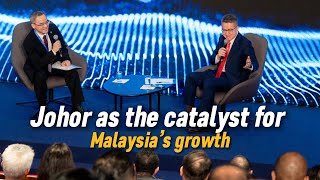 Johor as the catalyst for Malaysia’s growth [upl. by Westbrook249]