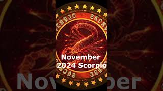 SCORPIO Horoscope Predictions November 2024 [upl. by Royden]