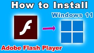 How to Download and Install Adobe Flash Player on Windows 11 [upl. by Assirt556]