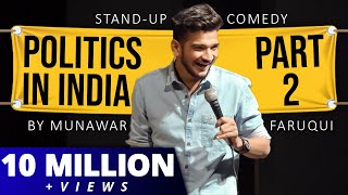 Politics in India  Part 2  StandUp Comedy by Munawar Faruqui [upl. by Karoly]