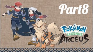 Pokemon Legends Arceus  Part 8Lord Arcanine [upl. by Axe885]