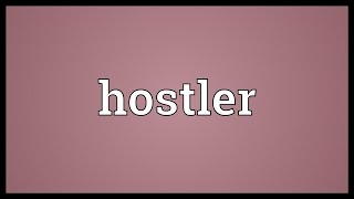 Hostler Meaning [upl. by Laet809]