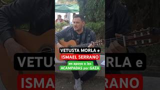 🇵🇸VETUSTA MORLA e ISMAEL SERRANO cantan en apoyo a GAZA noticias israel palestina short [upl. by Atsilac]