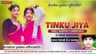 Hindi Dj Song 🔰 Tinku Jiya Chhow Nach Dj Remix 🥰 Nagpuri Style Dj Remix Dj Kedar Hazaribagh music [upl. by Tellford]