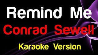 🎤 Conrad Sewell  Remind Me Karaoke Version [upl. by Rior]