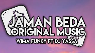 DJ INI JAMAN BEDA OFFICIAL MUSIC WIMA FVNKY FT DJ YASSA [upl. by Nallaf]