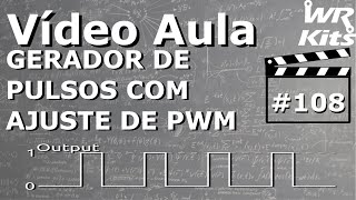 GERADOR DE PULSO COM PWM AJUSTÁVEL [upl. by Vil451]