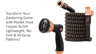 Transform Gardening Game with Pocket Hose Copper Bullet Lightweight NoKink amp 10 Spray Patterns [upl. by Jonette]