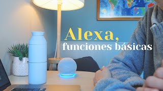 Alexa funciones básicas para el día a día [upl. by Aneekan826]