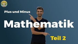 Mathematik einmal anders  Teil 2  Plus und Minus [upl. by Showker]