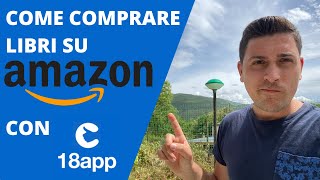 COME comprare LIBRI su AMAZON con 18app  Guida COMPLETA 2023 [upl. by Arnst122]