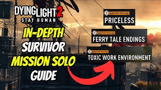 InDepth Breakdown Of Dying Light 2 Survivor Missions [upl. by Ydnamron]