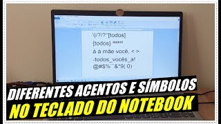 COMO USAR OS DIFERENTES ACENTOS E SÍMBOLOS DO TECLADO DO NOTEBOOK [upl. by Bornie612]