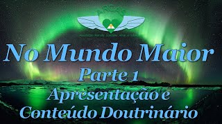 No Mundo Maior  Parte 1 [upl. by Nelson]