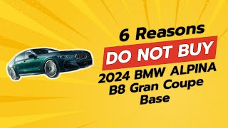 DONT BUY 2024 BMW ALPINA B8 Gran Coupe BEFORE WATCHING THIS VIDEO 😱🚗 [upl. by Seroka]