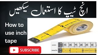 Inches tape ka istemal how to use inch tapeinch tape measurements [upl. by Hamo47]