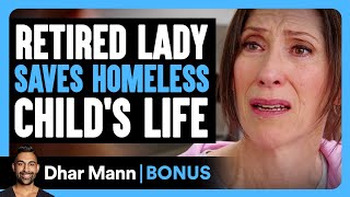 Retired LADY SAVES Homeless Childs LIFE  Dhar Mann Bonus [upl. by Ytissahc]