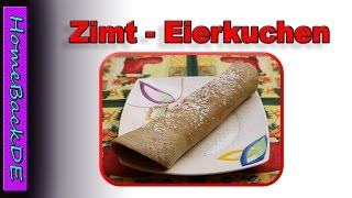 Eierkuchen mit Zimt  Zubereitung von HomeBackDE [upl. by Bushore411]