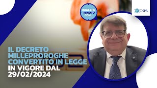 Emanuele Pisati  Il decreto Milleproroghe convertito in legge  in vigore dal 29022024 [upl. by Licastro]