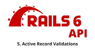 Rails 6 API Tutorial  Active Record Validations p5 [upl. by Yraeht]