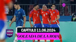 Todos Somos Técnicos  Chile goleó a Paraguay en el Estadio Nacional  Capítulo 11 de junio 2024 [upl. by Philoo]