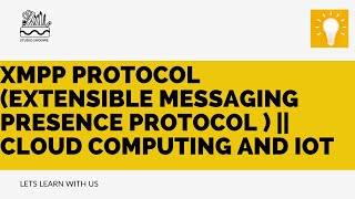 XMPP Protocol Extensible Messaging Presence Protocol   Cloud Computing and IoT [upl. by Bernete]