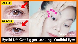 Eyelids Sagging Exercises amp Massage to Get Bigger Looking Youthful Eyes Tighten droopy eyelids [upl. by Sneed]