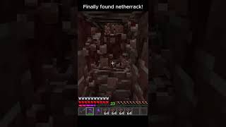 Finally found netherrack minecraft [upl. by Amadeus]