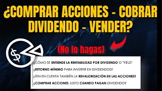 ¿Comprar acciones solo para cobrar DIVIDENDO  Todo sobre la RENTABILIDAD del Dividendo [upl. by Barbara]