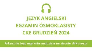 Egzamin ósmoklasisty 2024 próbny język angielski nagranie [upl. by Pinter]