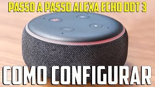 Amazon Alexa Echo Dot  Como configurar e conectar passo a passo [upl. by Ayanej488]