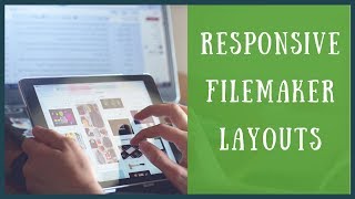 Make your FileMaker layout responsive  Beginner Tutorial  FileMaker For You [upl. by Nereus]