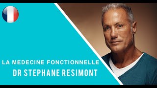 Médecine fonctionnelle  Dr Stéphane Résimont  intégrale de linterview [upl. by Philoo]