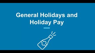 General Holidays and Holiday Pay MiniOverview [upl. by Eveline]