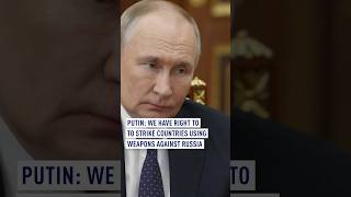 Putin We have right to attack countries whose weapons are deployed against us [upl. by Brianne]