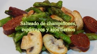 Receta de salteado de champiñones espárragos y ajos tiernos [upl. by Eural348]