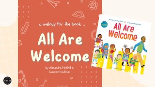 A Melody For quotAll Are Welcomequot by Alexandra Penfold amp Suzanne Kaufman BackToSchool Book For Kids [upl. by Hilary]