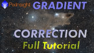 How to Use Gradient Correction Tool in Pixinsight Full Tutorial  Tips [upl. by Ecnerrat]