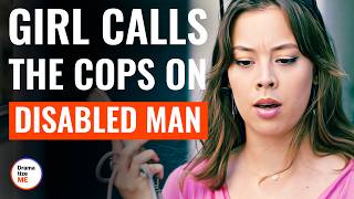 Girl Calls The Cops On Disabled Man  DramatizeMe [upl. by Htennaj]