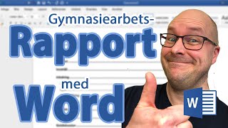 Så skriver du rapport till gymnasiearbetet med Word [upl. by Eiboh]