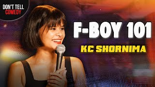 FBoy 101  KC Shornima  Stand Up Comedy [upl. by Schroer]