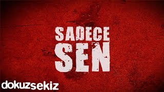 Pera  Sadece Sen Lyric Video [upl. by Oinotnanauj]