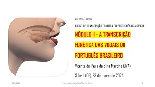 CURSO DE ATUALIZAÇÃO EM TRANSCRIÇÃO FONÉTICA DO PORTUGUÊS BRASILEIRO  MÓDULO II [upl. by Laurice]